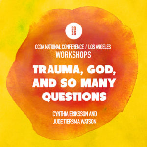 Trauma, God, and So Many Questions