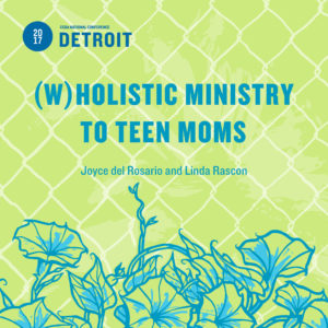 (W)holistic Ministry to Teen Moms
