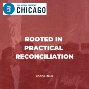 Rooted in Practical Reconciliation