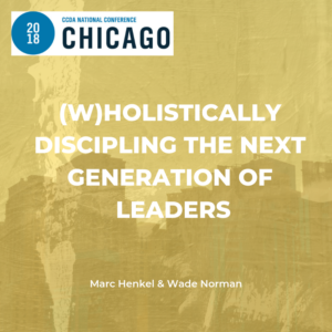 Wholistically Discipling the Next Generation of Leaders