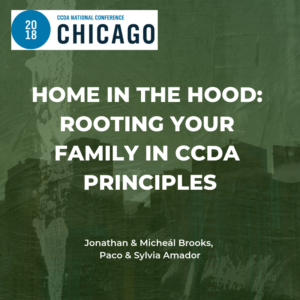 Home in the Hood: Rooting Your Family In CCDA Principles
