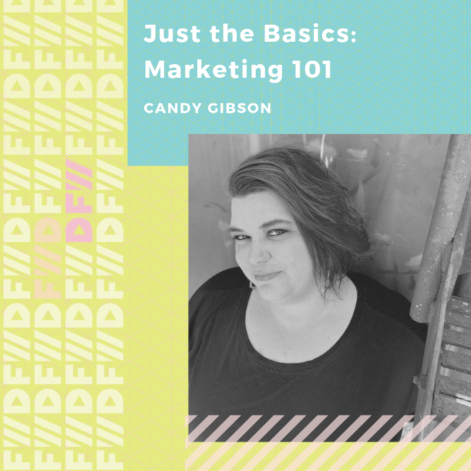 Just the Basics: Marketing 101