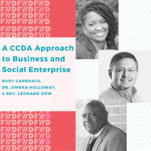 A CCDA Approach to Business and Social Enterprise