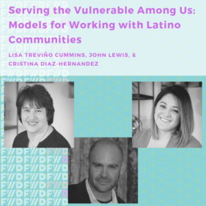 Serving the Vulnerable Among Us: Models for Working with Latino Communities