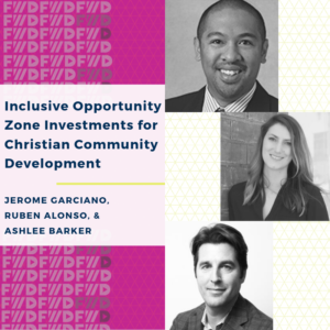 Inclusive Opportunity Zone Investments for Christian Community Development