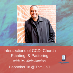 Intersections of CCD, Church Planting, & Pastoring