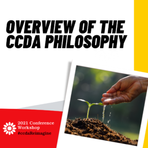Overview of the CCDA Philosophy 2021