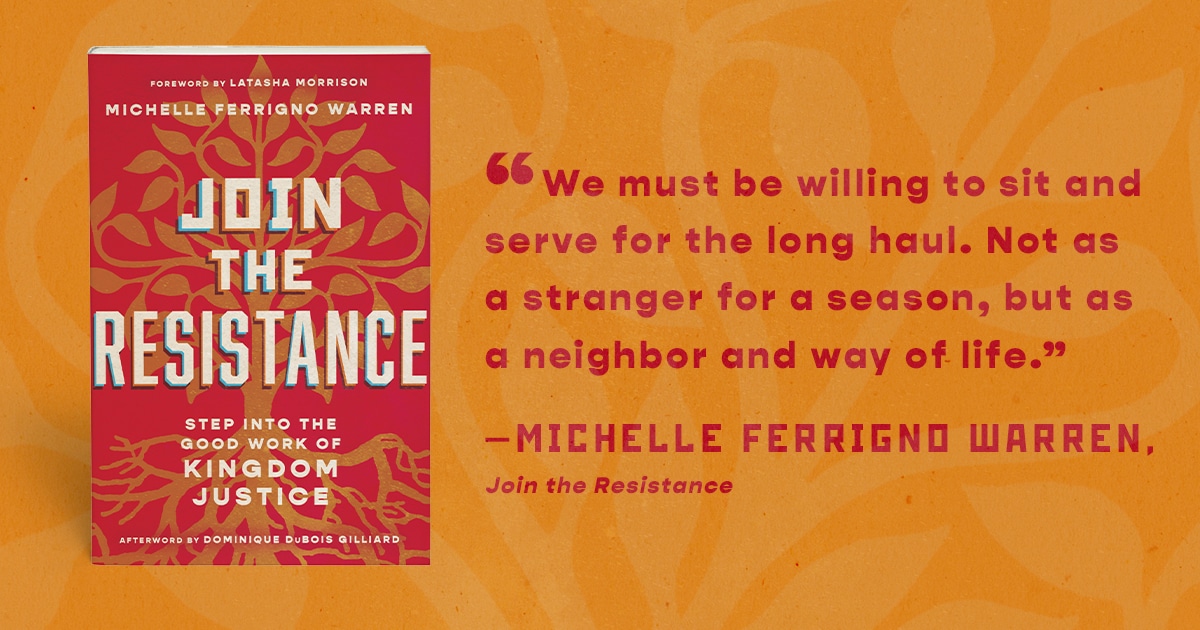 Join the Resistance: Step Into the Good Work of Kingdom Justice