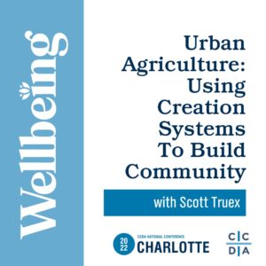 Urban Agriculture: Using Creation Systems To Build Community