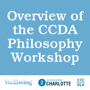 Overview of the CCDA Philosophy 2022