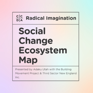 Radical Imagination: Social Change Ecosystem Map