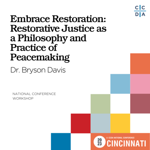 Embrace Restoration: Restorative Justice as a Philosophy and Practice of Peacemaking