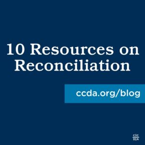 10 Resources on Reconciliation