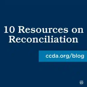 10 Resources on Reconciliation