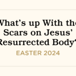 What's up With the Scars on Jesus' Resurrected Body? by Jody Michele