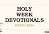 Holy Week Devotionals