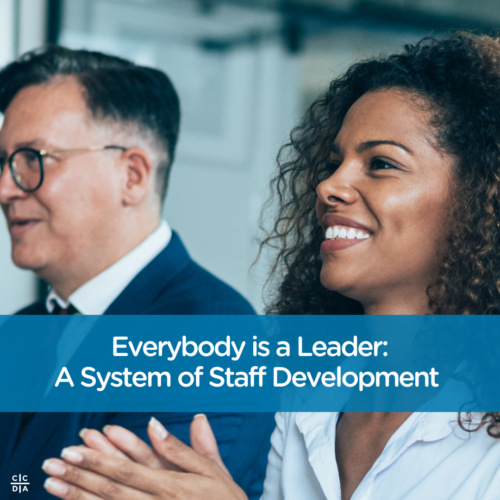 Everybody is a Leader: A System of Staff Development