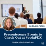 Preconference Events to Check Out at #ccdaPDX by Mary Beth Meadows