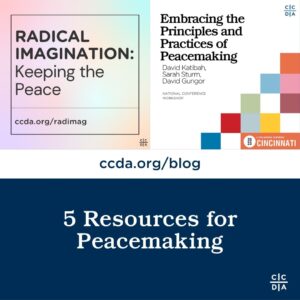 5 Resources for Peacemaking