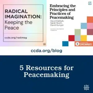5 Resources for Peacemaking