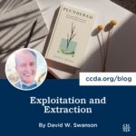 Exploitation and Extraction by David W. Swanson