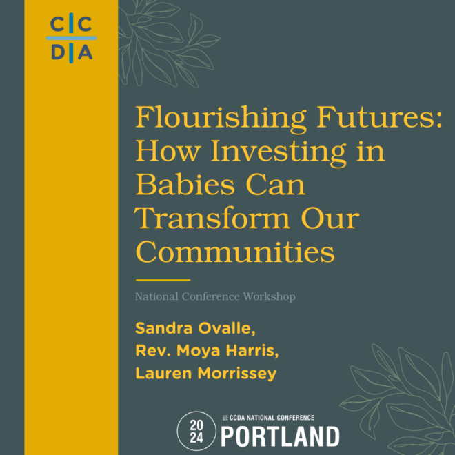 Flourishing Futures: How Investing in Babies Can Transform Our Communities - Sandra Ovalle, Rev. Moya Harris, Lauren Morrissey