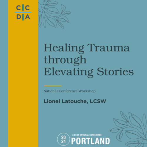 Healing Trauma through Elevating Stories - Lionel Latouche, LCSW