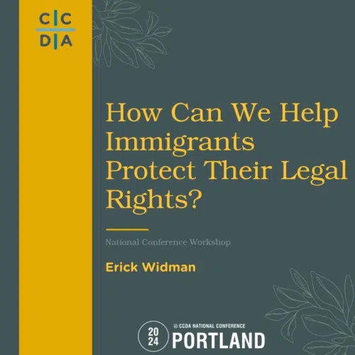 How Can We Help Immigrants Protect Their Legal Rights? - Erick Widman