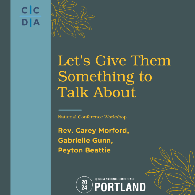 Let’s Give Them Something to Talk About - Rev. Carey Morford, Gabrielle Gunn, Peyton Beattie