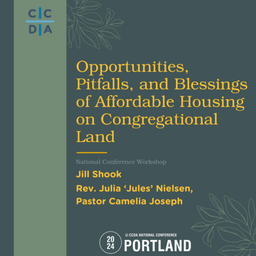 Opportunities, Pitfalls, and Blessings of Affordable Housing on Congregational Land