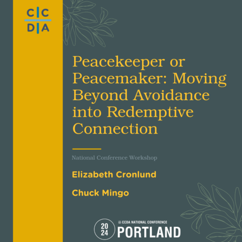 Peacekeeper or Peacemaker: Moving Beyond Avoidance into Redemptive Connection - Elizabeth Cronlund, Chuck Mingo