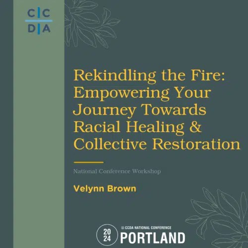 Rekindling the Fire: Empowering Your Journey Towards Racial Healing & Collective Restoration - Velynn Brown