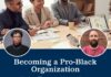 Becoming a Pro-Black Organization by Monique Thomas and Jeremy Moore