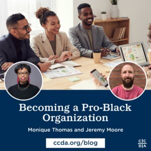 Becoming a Pro-Black Organization by Monique Thomas and Jeremy Moore