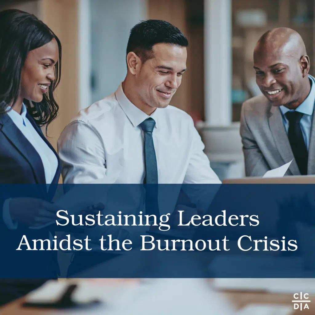 Sustaining Leaders in the Burnout Crisis