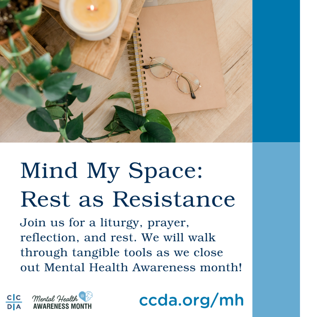 Mind My Space: Rest as Resistance

Join us for a liturgy, prayer, reflection, and rest. We will walk through tangible tools as we close out Mental Health Awareness month!