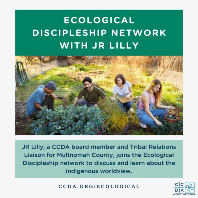 Ecological Discipleship Network - Indigenous Worldview with JR Lilly