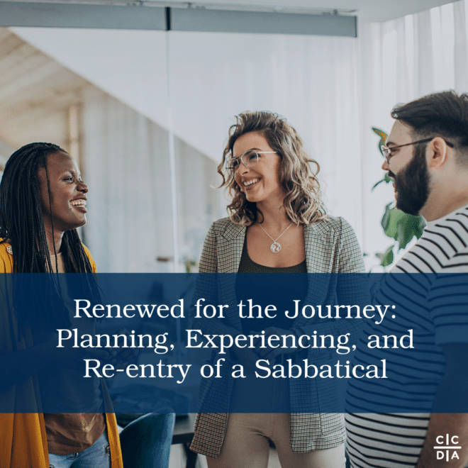 Renewed for the Journey: Planning, Experiencing, and Re-entry of Sabbatical