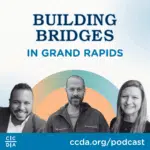 Building Bridges in Grand Rapids