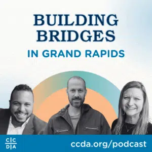 Building Bridges in Grand Rapids