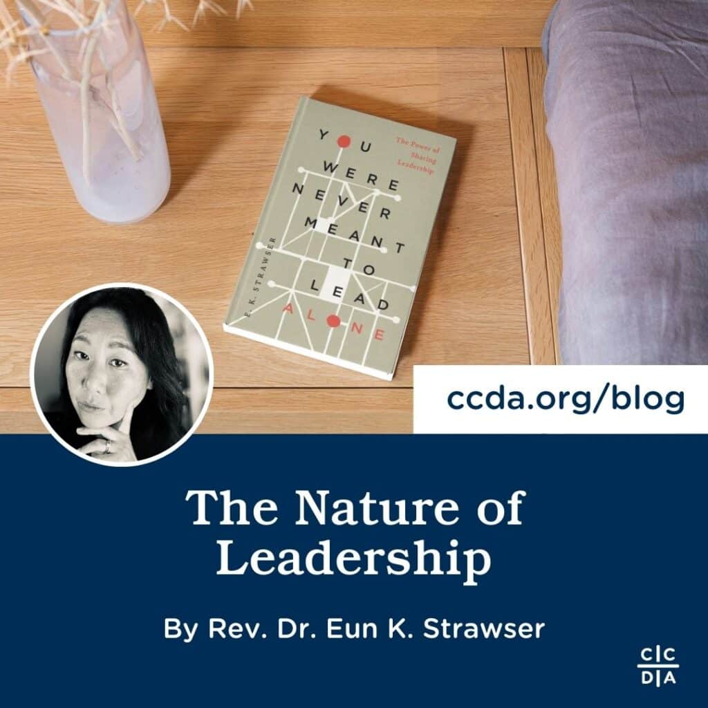 The Nature of Leadership By Rev. Dr. Eun K. Strawser