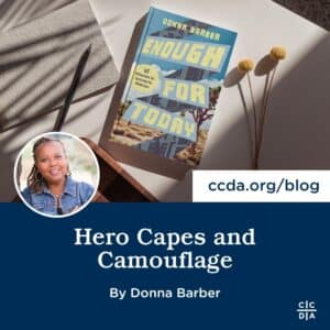 Hero Capes and Camouflage by Donna Barber