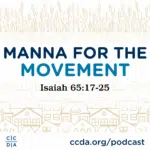 Manna for the Movement Isaiah 65:17-25