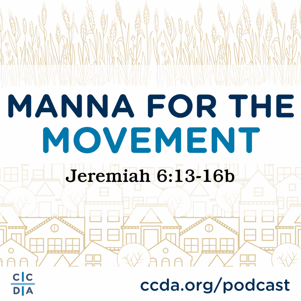 Manna for the Movement Jeremiah 6:13-16b