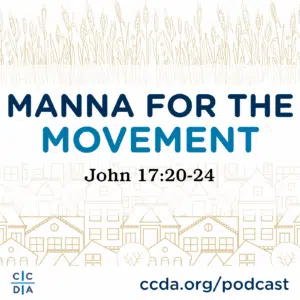 Manna for the Movement John 17:20-24
