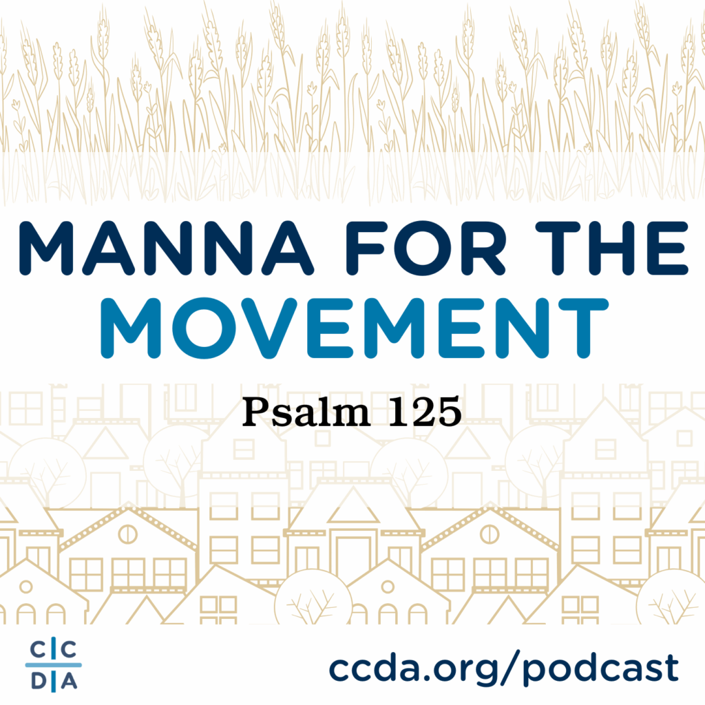 Manna for the Movement Psalm 125