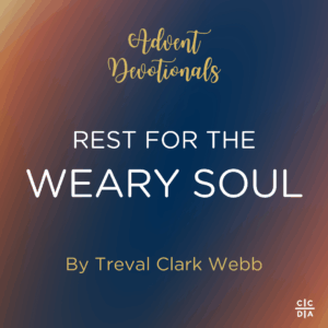 Advent Devotionals Rest for the Weary Soul By Treval Clark Webb