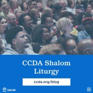 CCDA Shalom Liturgy