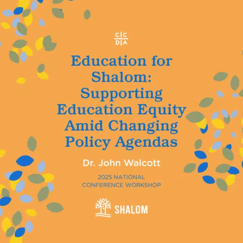 Education for Shalom Supporting Education Equity Amid Changing Policy Agendas