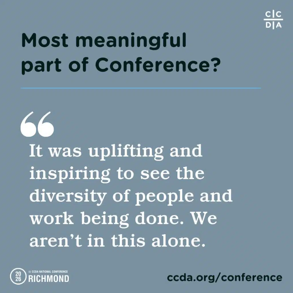 Most meaningful part of Conference?

 It was uplifting and inspiring to see the diversity of people and work being done. We aren’t in this alone.